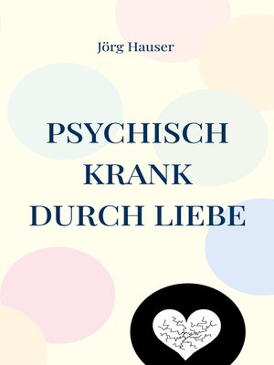 cover image of Psychisch krank durch Liebe